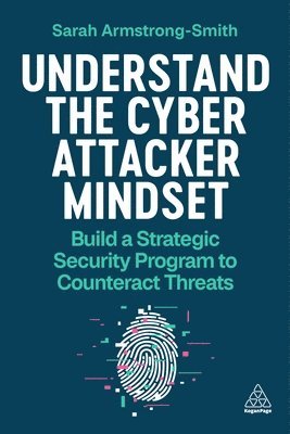 Understand the Cyber Attacker Mindset 1