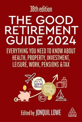 Jonquil Lowe - Good Retirement Guide 2024, Häftad