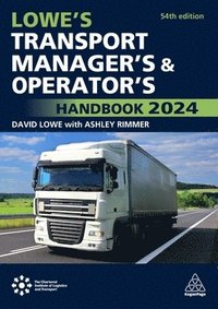 bokomslag Lowe's Transport Manager's and Operator's Handbook 2024