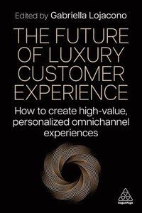 bokomslag Future of Luxury Customer Experience