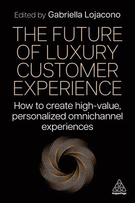 bokomslag The Future of Luxury Customer Experience