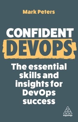 Mark Peters - Confident DevOps, Inbunden
