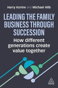 bokomslag Leading the Family Business through Succession