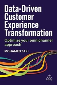 bokomslag Data-Driven Customer Experience Transformation