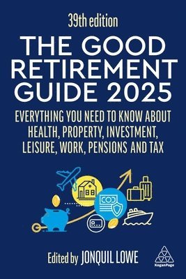 Jonquil Lowe, Jonquil Lowe - Good Retirement Guide 2025, Häftad