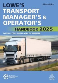 bokomslag Lowe's Transport Manager's and Operator's Handbook 2025