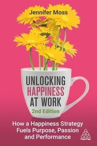 bokomslag Unlocking Happiness at Work