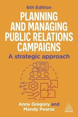 Planning and Managing Public Relations Campaigns: A Strategic Approach 1