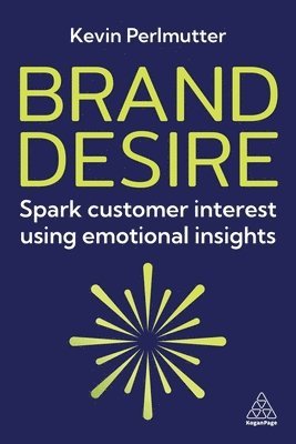 Kevin Perlmutter - Brand Desire, Häftad
