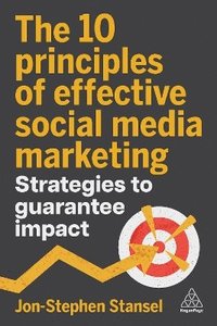 bokomslag The 10 Principles of Effective Social Media Marketing