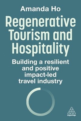 Regenerative Tourism and Hospitality 1