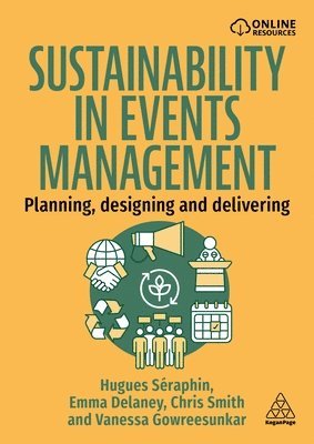 Hugues Séraphin, Emma Delaney, Chris Smith, Vanessa Gowreesunkar - Sustainability in Events Management, Inbunden