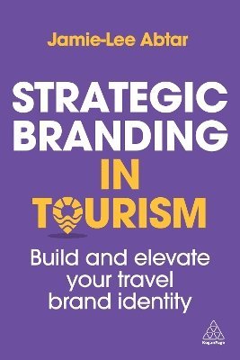 bokomslag Strategic Branding in Tourism