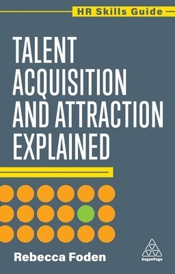 bokomslag Talent Acquisition and Attraction Explained