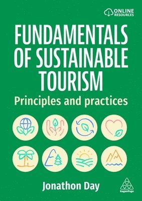 Fundamentals of Sustainable Tourism - Principles and Practices