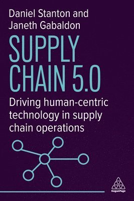 Daniel Stanton, Janeth Gabaldon - Supply Chain 5.0, Inbunden