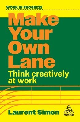 Laurent Simon - Make Your Own Lane, Häftad