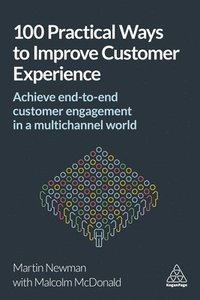 bokomslag 100 Practical Ways to Improve Customer Experience