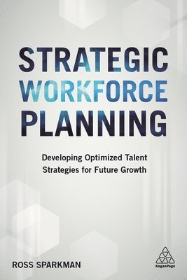 Ross Sparkman - Strategic Workforce Planning, Inbunden