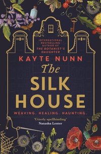 bokomslag The Silk House