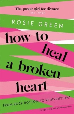 bokomslag How to Heal a Broken Heart