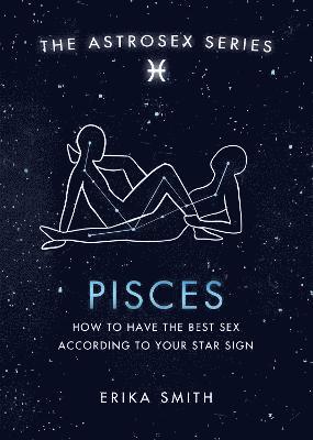 Astrosex: Pisces 1