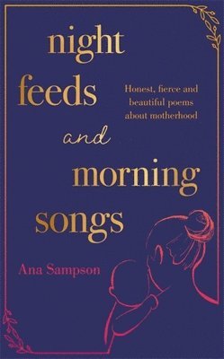 Night Feeds and Morning Songs 1