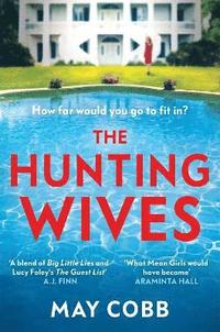 bokomslag The Hunting Wives