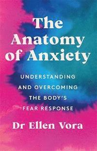 bokomslag The Anatomy of Anxiety