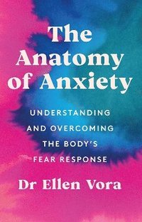 bokomslag Anatomy of Anxiety