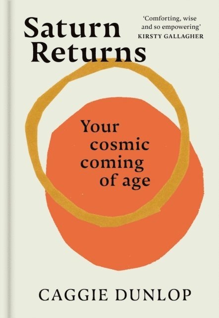 Caggie Dunlop - Saturn Returns, Inbunden
