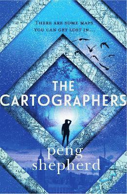 Peng Shepherd - The Cartographers, Häftad