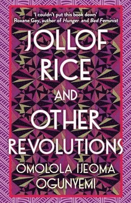 Jollof Rice and Other Revolutions 1