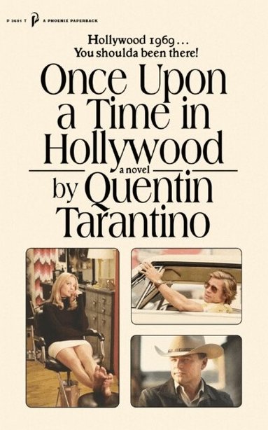 Quentin Tarantino - Once Upon a Time in Hollywood, Häftad