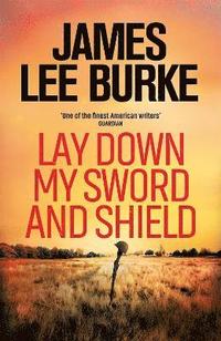 bokomslag Lay Down My Sword and Shield