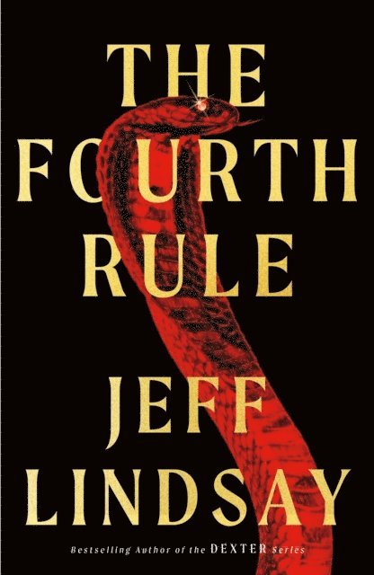 Jeff Lindsay - Fourth Rule, Häftad
