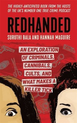 Suruthi Bala, Hannah Maguire - Redhanded, Inbunden