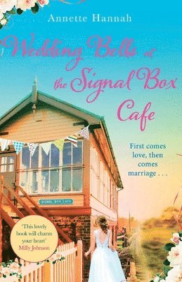 Annette Hannah - Wedding Bells at the Signal Box Cafe, Häftad