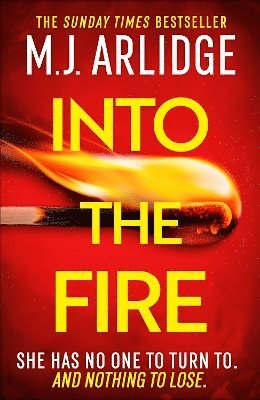 M. J. Arlidge - Into the Fire, Häftad