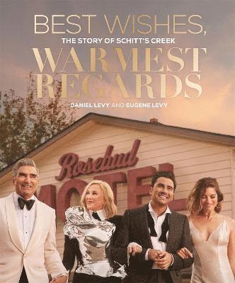 Daniel Levy, Eugene Levy - Best Wishes, Warmest Regards, Inbunden