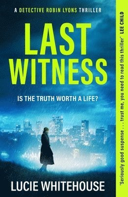 Lucie Whitehouse - Last Witness, Häftad