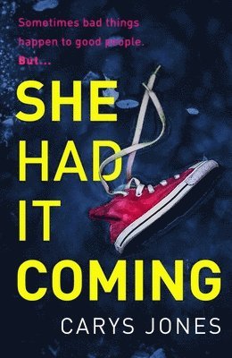 Carys Jones - She Had It Coming, Häftad
