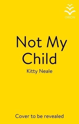 Not My Child 1