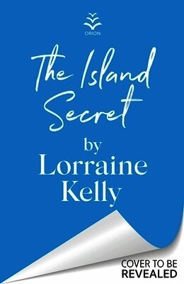 Lorraine Kelly - Island Secret, Inbunden