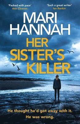 Mari Hannah - Her Sister's Killer, Häftad