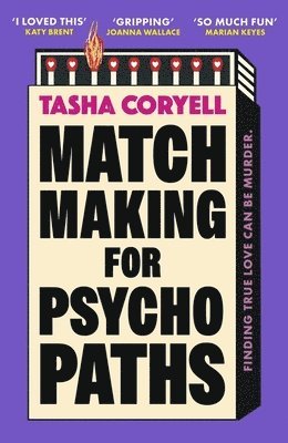 Tasha Coryell - Matchmaking for Psychopaths, Häftad