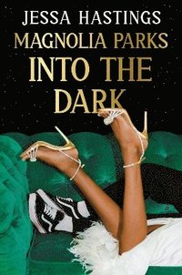 bokomslag Magnolia Parks: Into the Dark