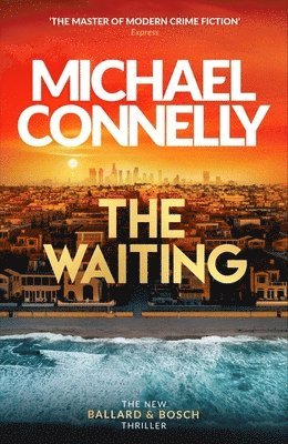 Michael Connelly - The Waiting, Inbunden