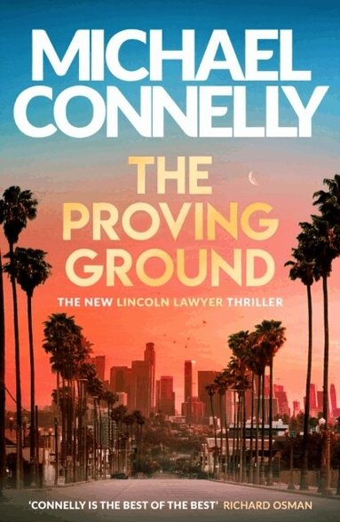 Michael Connelly - The Proving Ground, Häftad