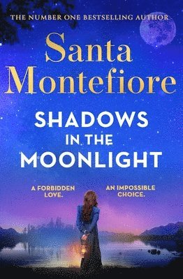 Santa Montefiore - Shadows in the Moonlight, Inbunden